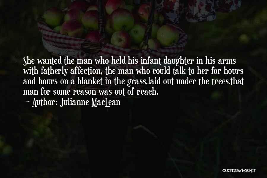 Infant Daughter Quotes By Julianne MacLean