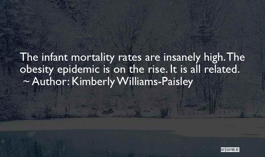 Infant Mortality Quotes By Kimberly Williams-Paisley