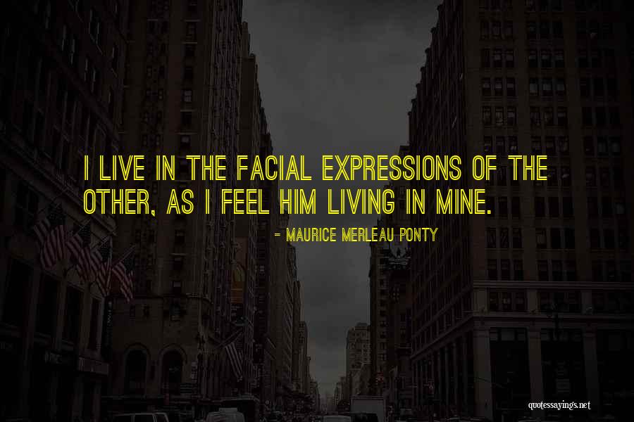 Infant Photography Quotes By Maurice Merleau Ponty Infant Photography Quotes By Maurice Merleau Ponty