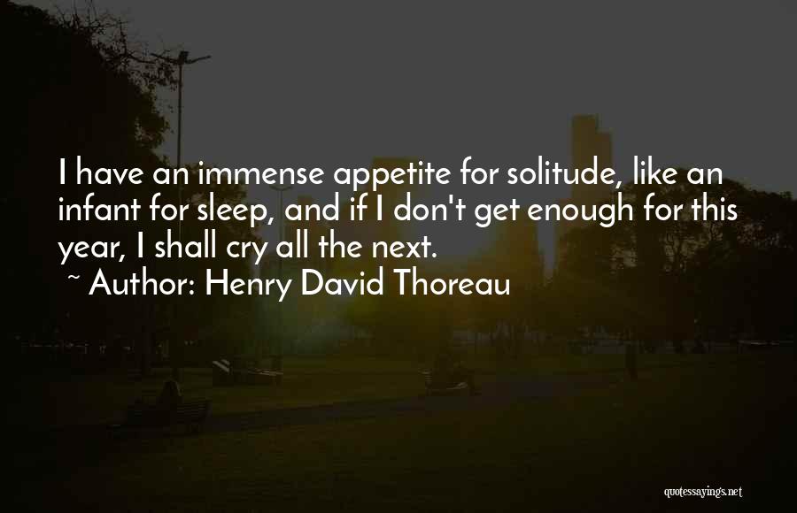 Infant Quotes By Henry David Thoreau