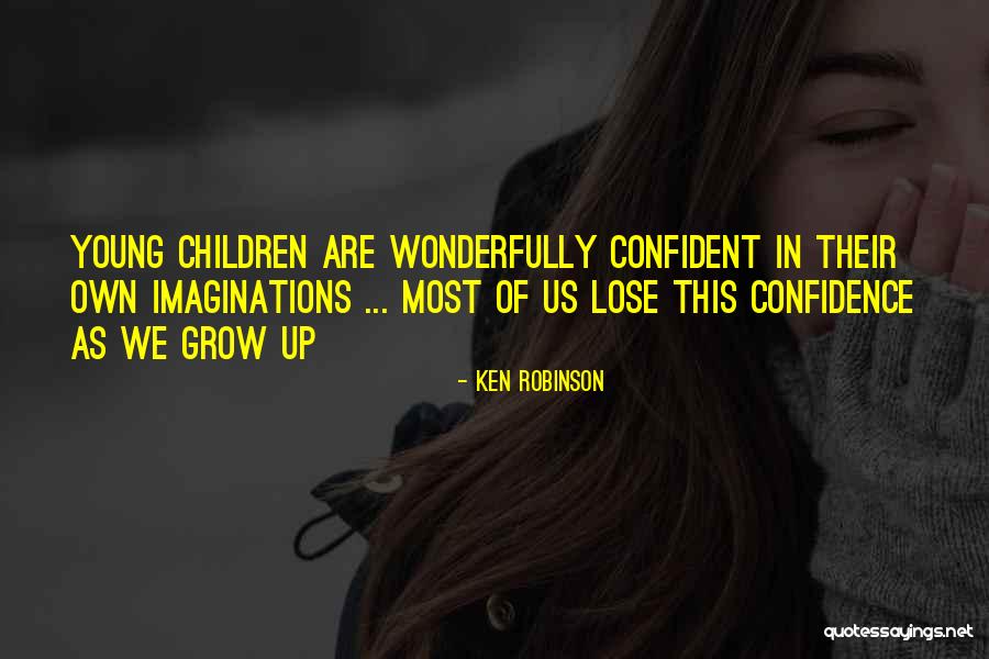 Infant Toddler Teacher Quotes By Ken Robinson Infant Toddler Teacher Quotes By Ken Robinson