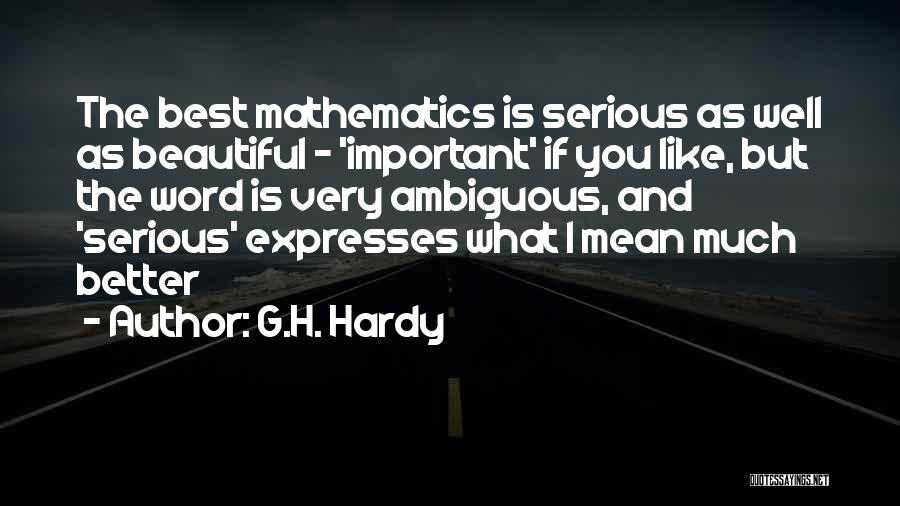 Infantes Sims Quotes By G.H. Hardy