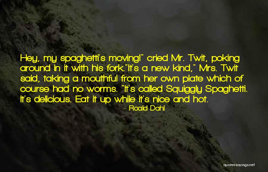 Infantile Alexanders Disease Quotes By Roald Dahl Infantile Alexanders Disease Quotes By Roald Dahl