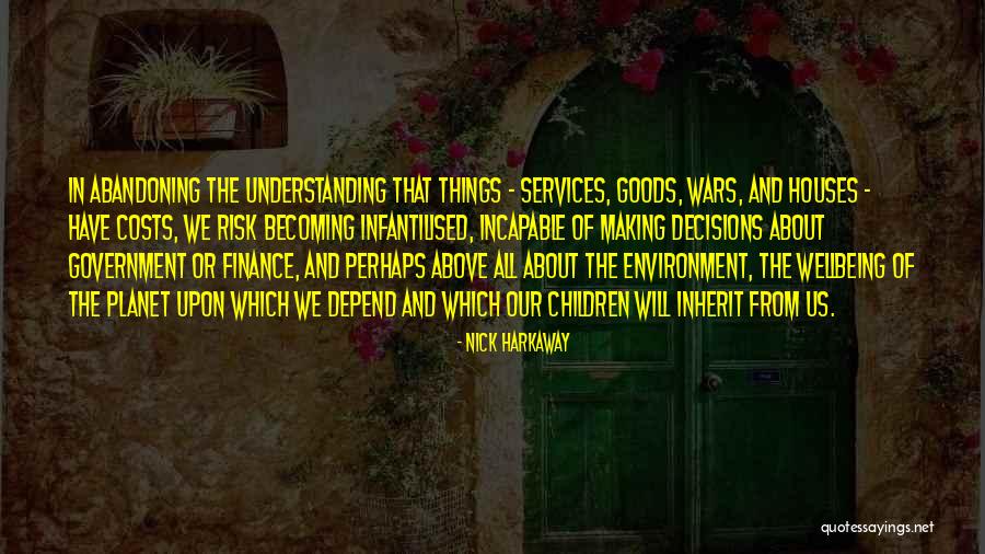 Infantilised Quotes By Nick Harkaway Infantilised Quotes By Nick Harkaway