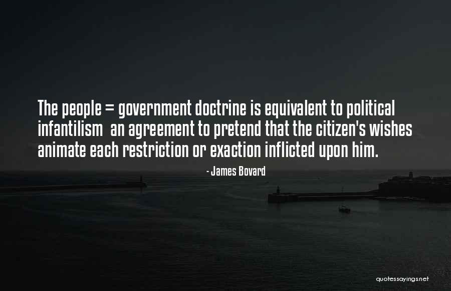 Infantilism Quotes By James Bovard Infantilism Quotes By James Bovard
