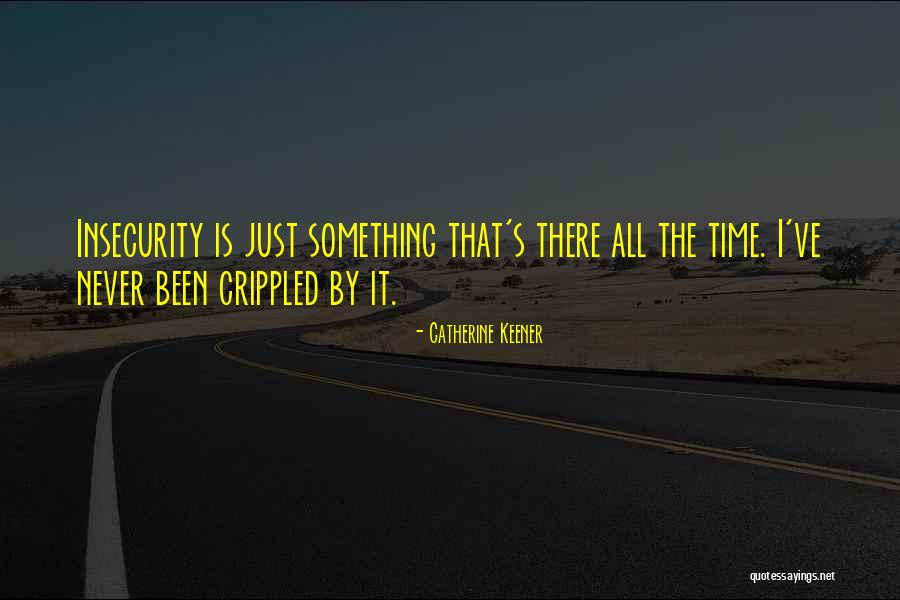 Infantilism Stories Quotes By Catherine Keener Infantilism Stories Quotes By Catherine Keener