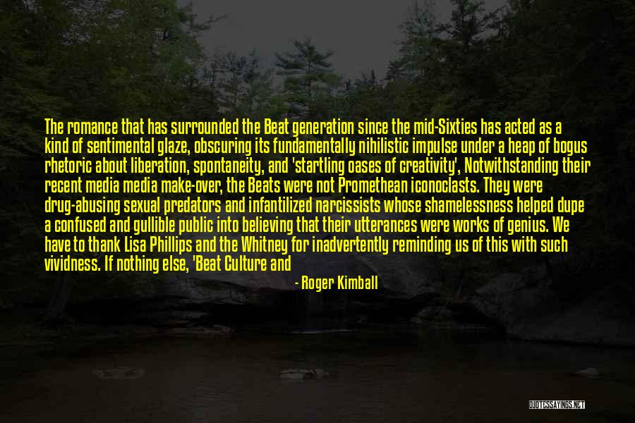 Infantilized Quotes By Roger Kimball Infantilized Quotes By Roger Kimball
