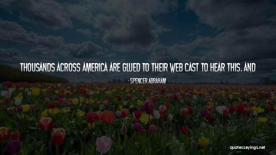 Infanto Juvenil Quotes By Spencer Abraham Infanto Juvenil Quotes By Spencer Abraham
