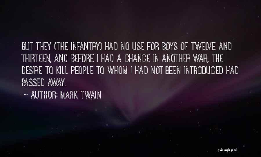 Infantry Quotes By Mark Twain