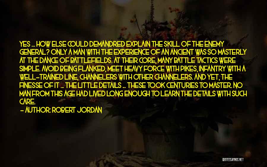 Infantry Quotes By Robert Jordan