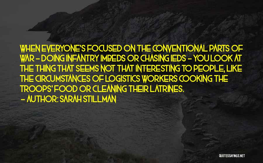 Infantry Quotes By Sarah Stillman