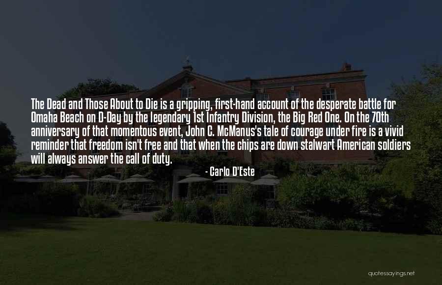 Infantry Soldiers Quotes By Carlo D'Este Infantry Soldiers Quotes By Carlo D'Este