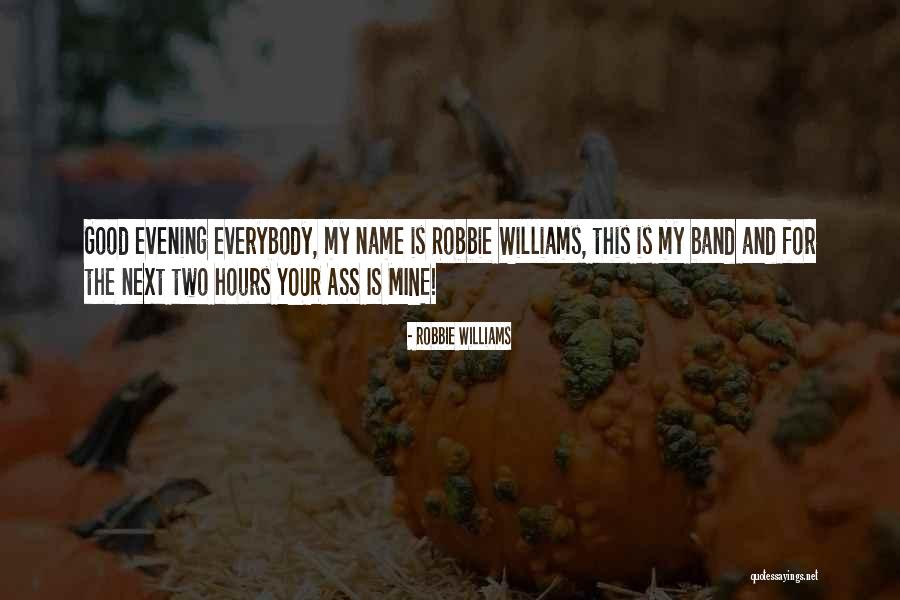 Infantum Roseola Quotes By Robbie Williams Infantum Roseola Quotes By Robbie Williams