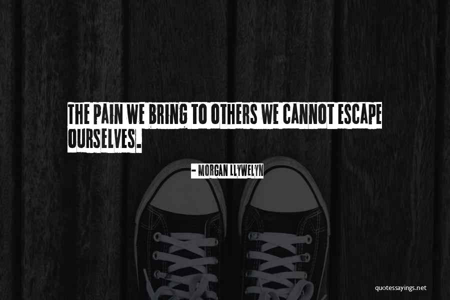 Infatisarea Romanilor Quotes By Morgan Llywelyn Infatisarea Romanilor Quotes By Morgan Llywelyn