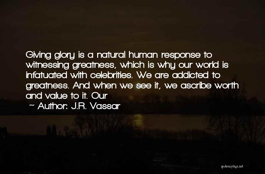 Infatuated Quotes By J.R. Vassar
