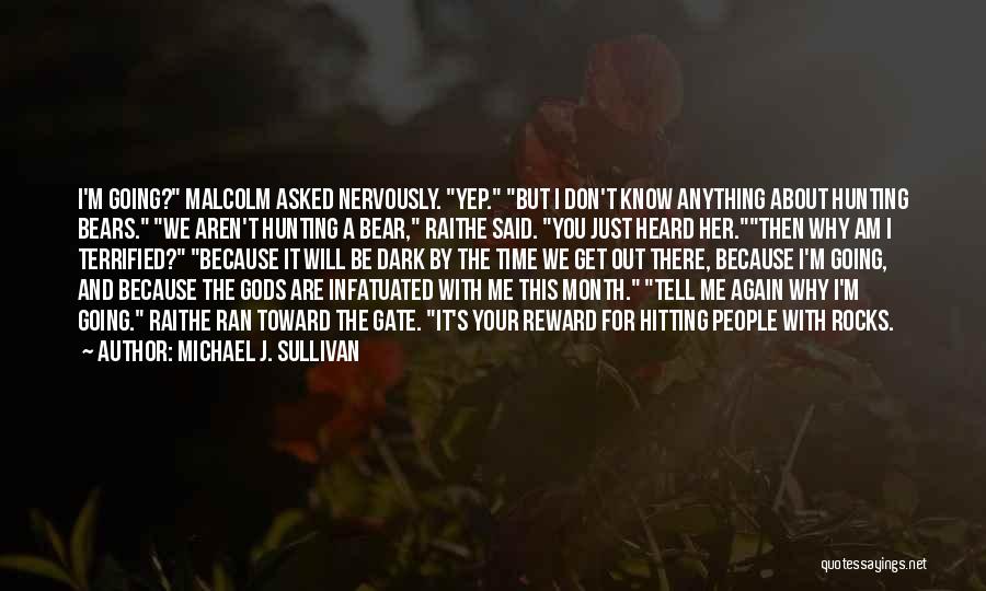 Infatuated Quotes By Michael J. Sullivan