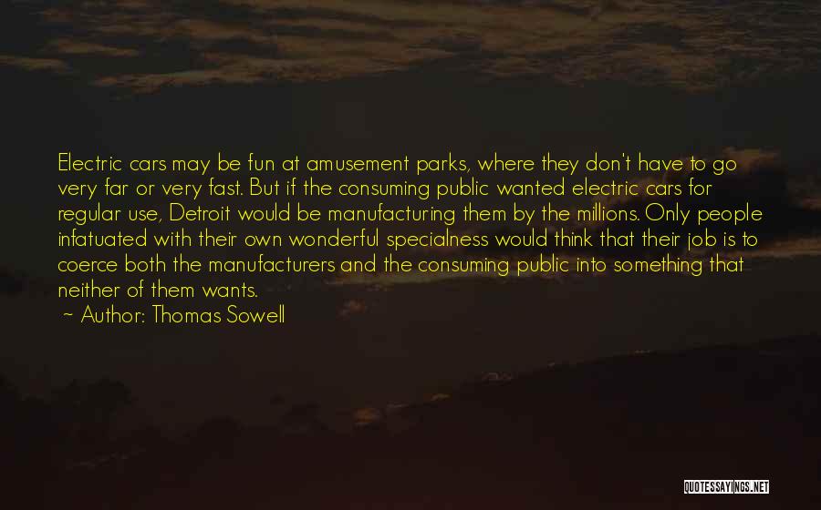 Infatuated Quotes By Thomas Sowell