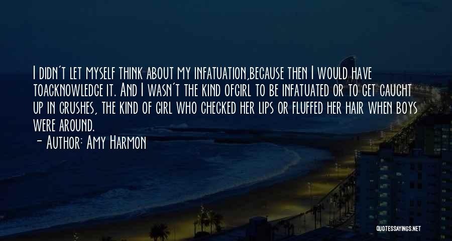 Infatuated With Someone Quotes By Amy Harmon