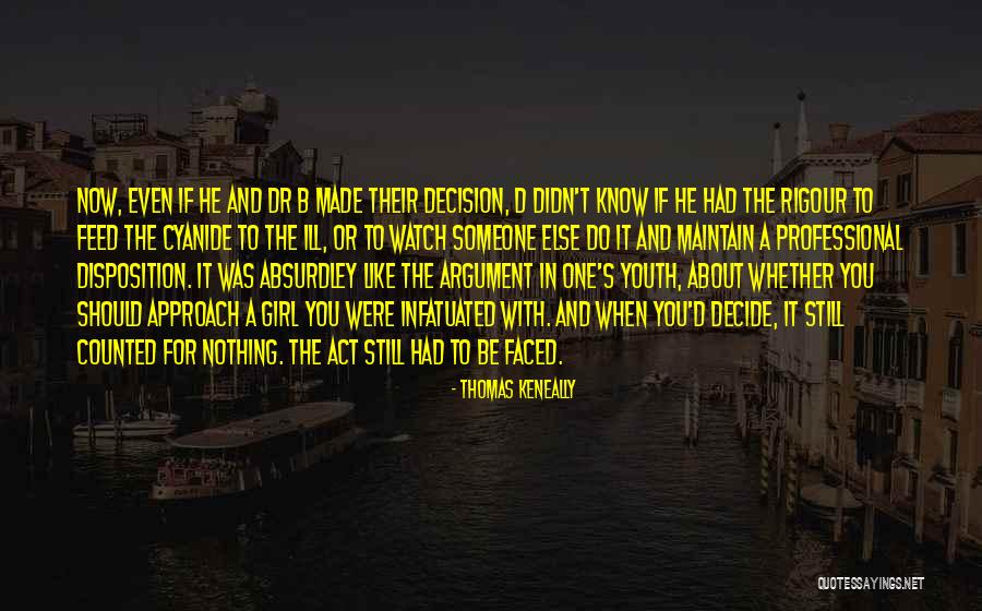 Infatuated With Someone Quotes By Thomas Keneally