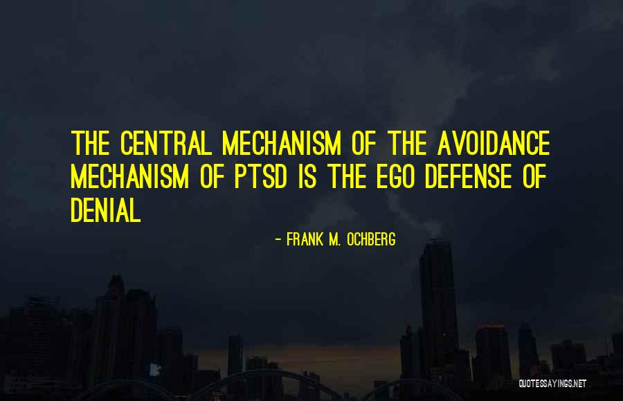 Infatuates Quotes By Frank M. Ochberg Infatuates Quotes By Frank M. Ochberg
