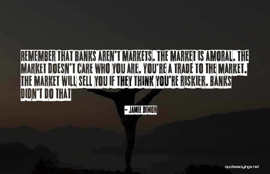 Infatuates Quotes By Jamie Dimon Infatuates Quotes By Jamie Dimon