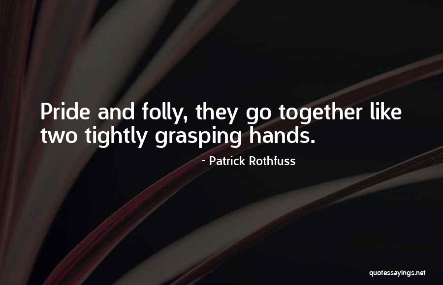 Infatuation And Love And Fire Quotes By Patrick Rothfuss Infatuation And Love And Fire Quotes By Patrick Rothfuss