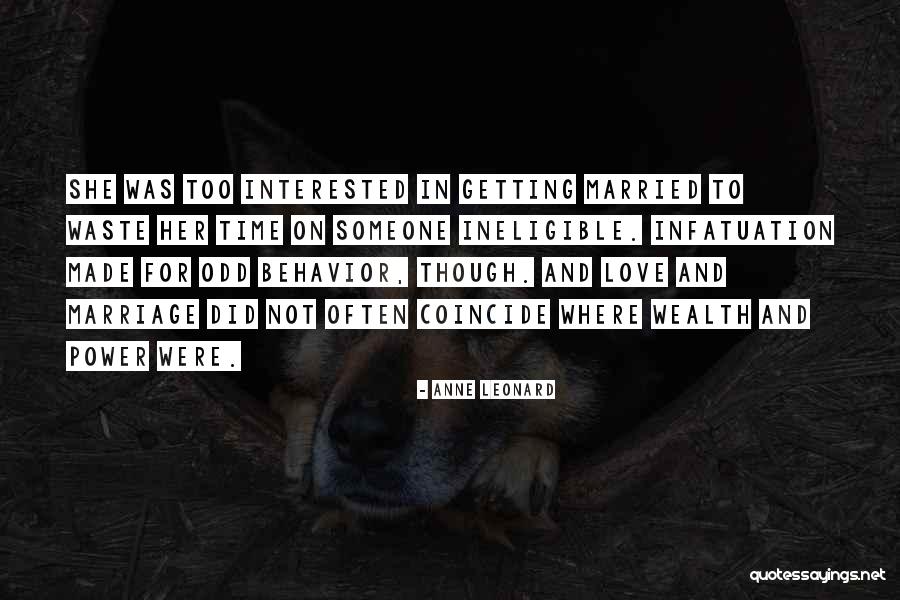 Infatuation And Love Quotes By Anne Leonard Infatuation And Love Quotes By Anne Leonard