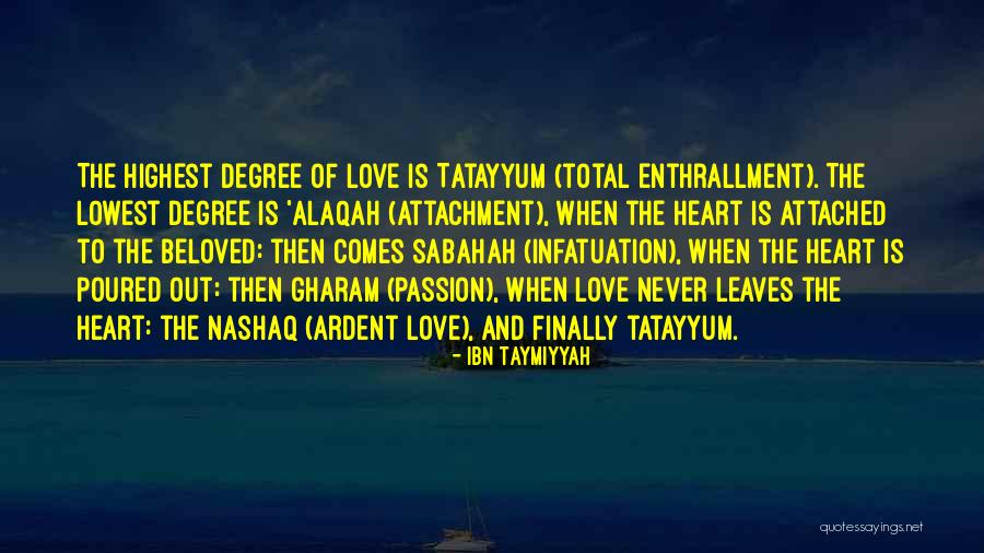 Infatuation And Love Quotes By Ibn Taymiyyah Infatuation And Love Quotes By Ibn Taymiyyah
