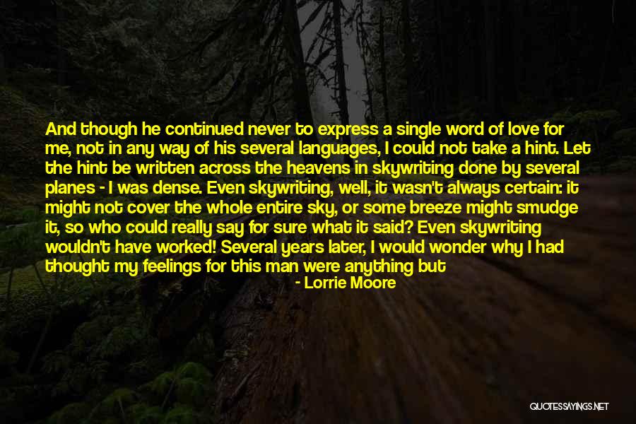 Infatuation And Love Quotes By Lorrie Moore Infatuation And Love Quotes By Lorrie Moore