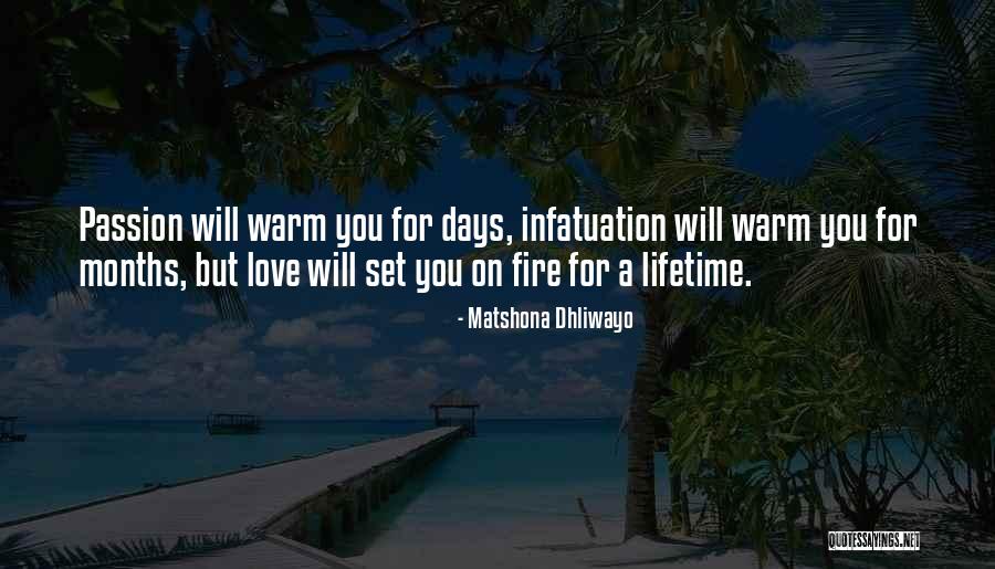 Infatuation And Love Quotes By Matshona Dhliwayo Infatuation And Love Quotes By Matshona Dhliwayo