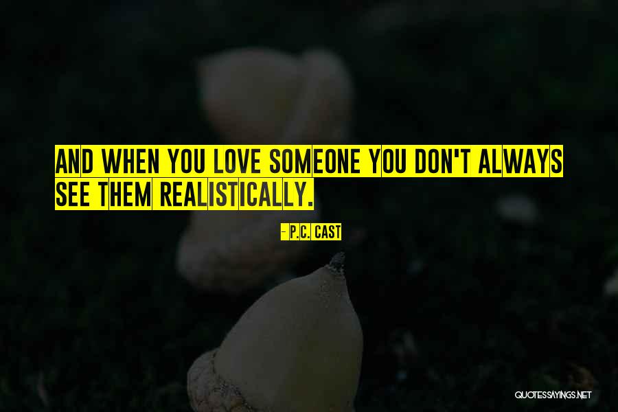 Infatuation And Love Quotes By P.C. Cast Infatuation And Love Quotes By P.C. Cast