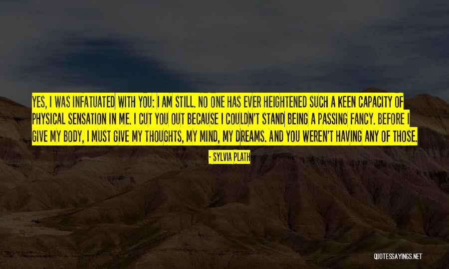 Infatuation And Love Quotes By Sylvia Plath Infatuation And Love Quotes By Sylvia Plath