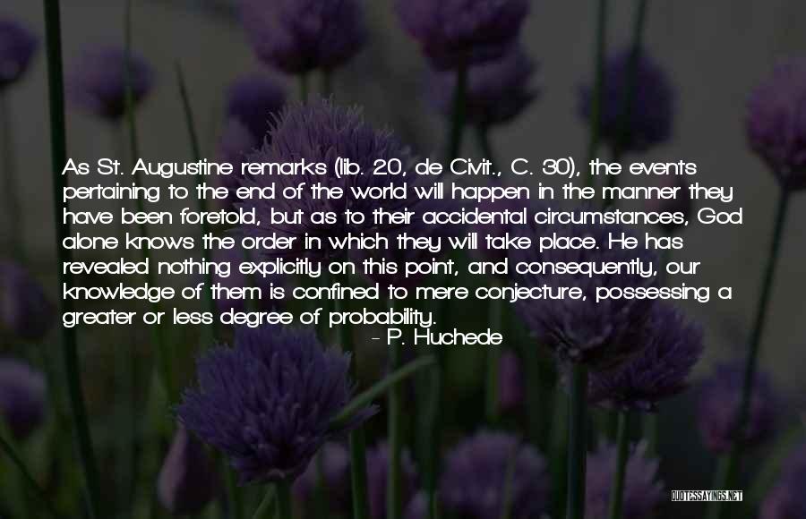 Infausta Definicion Quotes By P. Huchede Infausta Definicion Quotes By P. Huchede