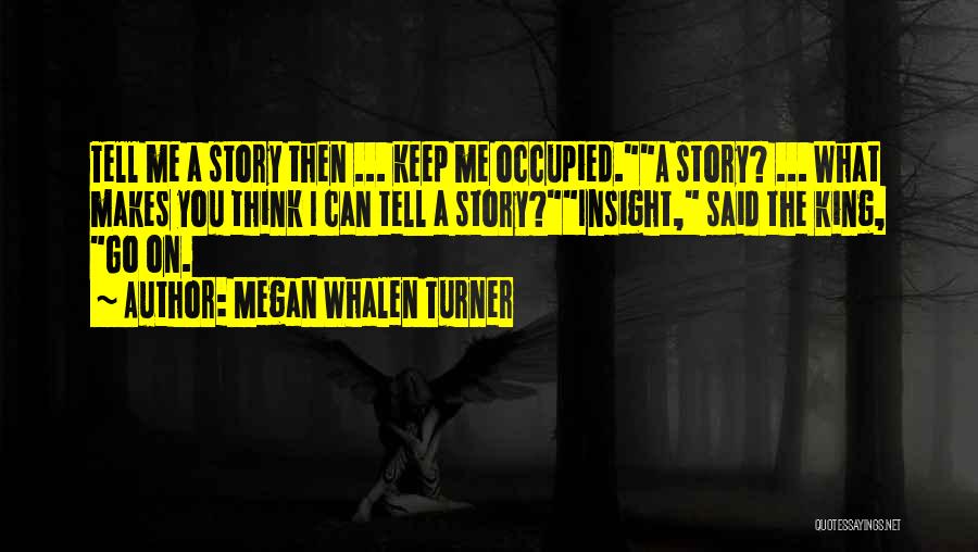 Infecoes Quotes By Megan Whalen Turner