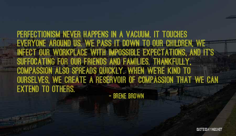 Infect Everyone Quotes By Brene Brown Infect Everyone Quotes By Brene Brown
