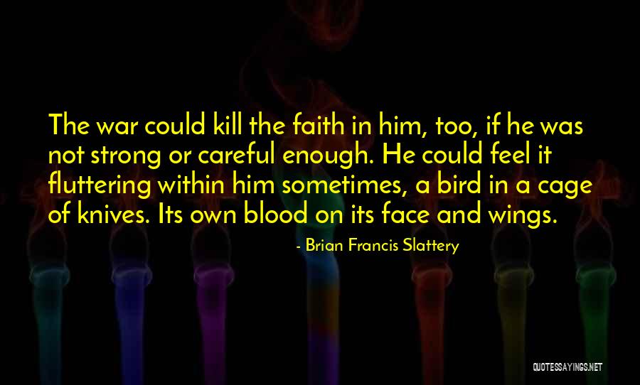 Infect Everyone Quotes By Brian Francis Slattery Infect Everyone Quotes By Brian Francis Slattery