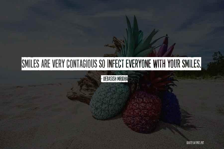 Infect Everyone Quotes By Debasish Mridha