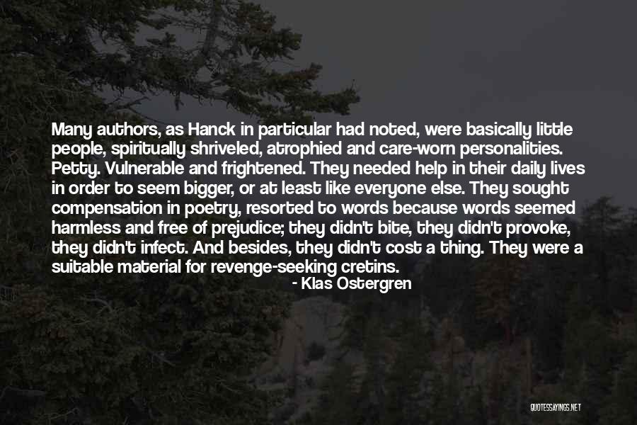 Infect Everyone Quotes By Klas Ostergren Infect Everyone Quotes By Klas Ostergren