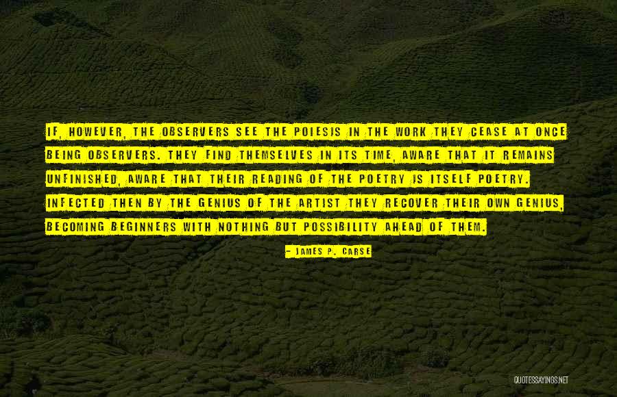 Infected Quotes By James P. Carse Infected Quotes By James P. Carse