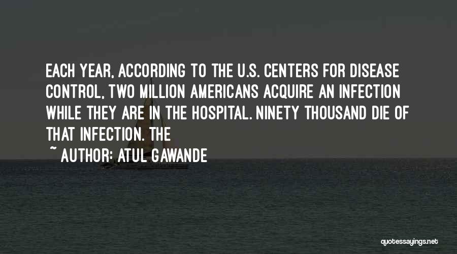 Infection Control Quotes By Atul Gawande