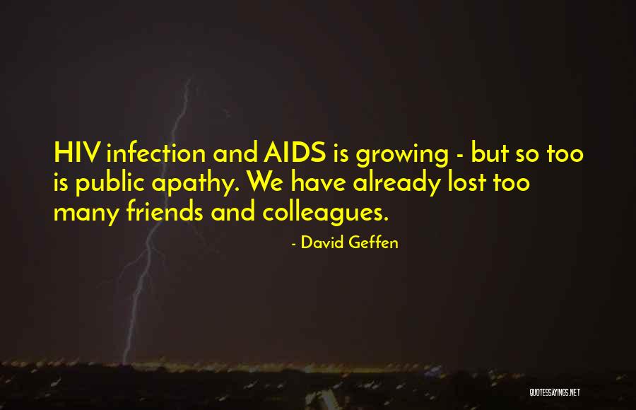 Infection Quotes By David Geffen