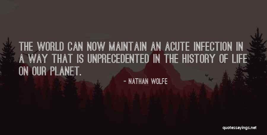 Infection Quotes By Nathan Wolfe