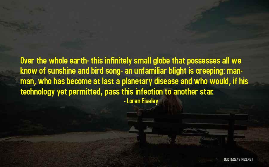 Infection That Quotes By Loren Eiseley Infection That Quotes By Loren Eiseley