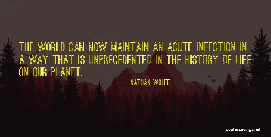 Infection That Quotes By Nathan Wolfe Infection That Quotes By Nathan Wolfe