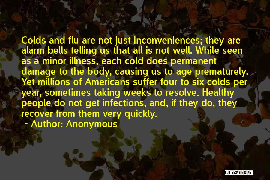 Infections Quotes By Anonymous