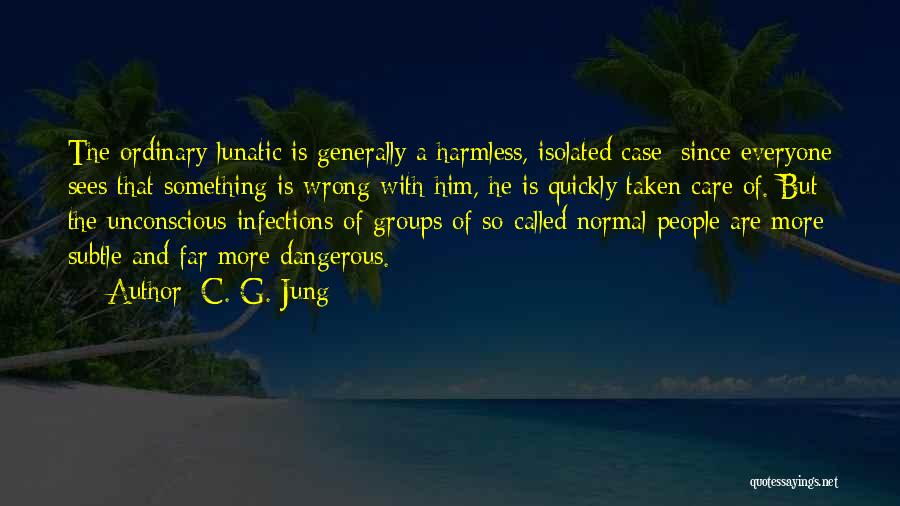 Infections Quotes By C. G. Jung