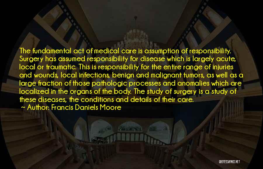 Infections Quotes By Francis Daniels Moore