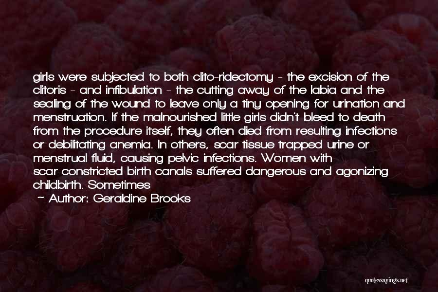 Infections Quotes By Geraldine Brooks