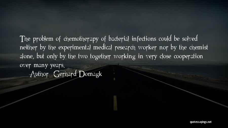 Infections Quotes By Gerhard Domagk