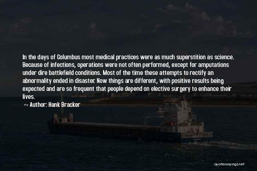 Infections Quotes By Hank Bracker